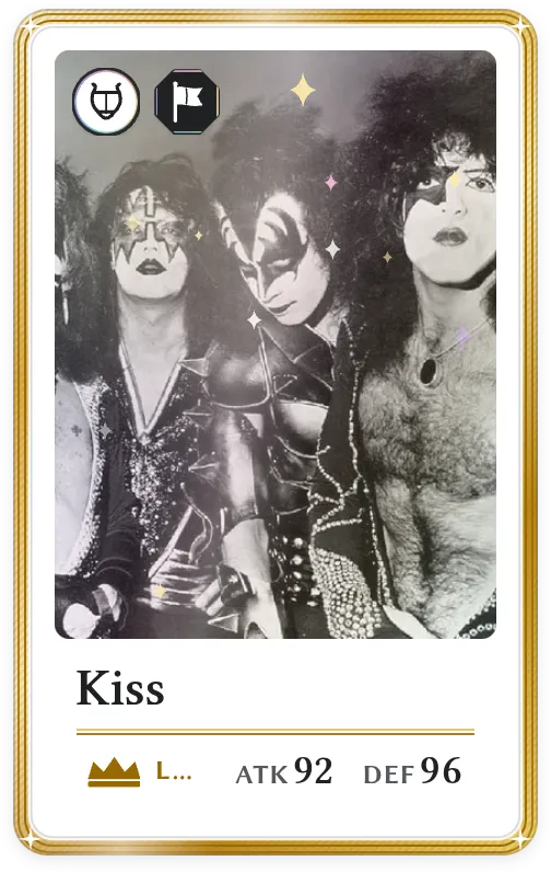 Kiss, Légendaire, ATK 92, DEF 96