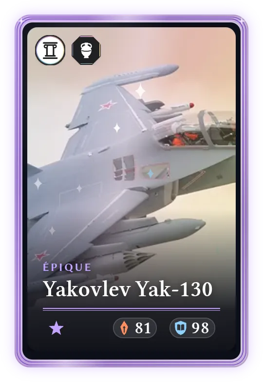 Yakovlev Yak-130, Épique, ATK 81, DEF 98