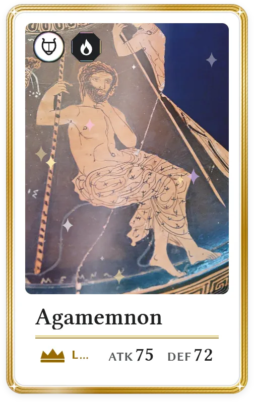 Agamemnon, Légendaire, ATK 75, DEF 72