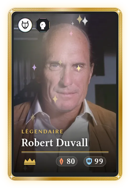 Robert Duvall, Légendaire, ATK 80, DEF 99