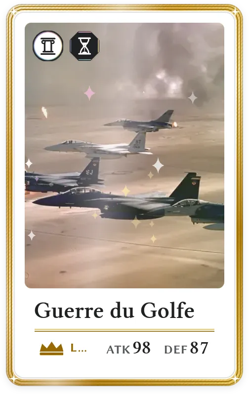 Guerre du Golfe, Légendaire, ATK 98, DEF 87