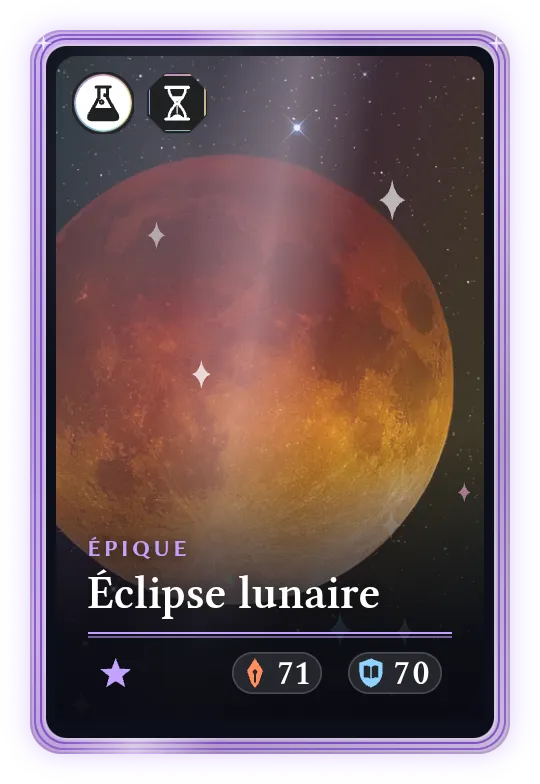 Éclipse lunaire, Épique, ATK 71, DEF 70