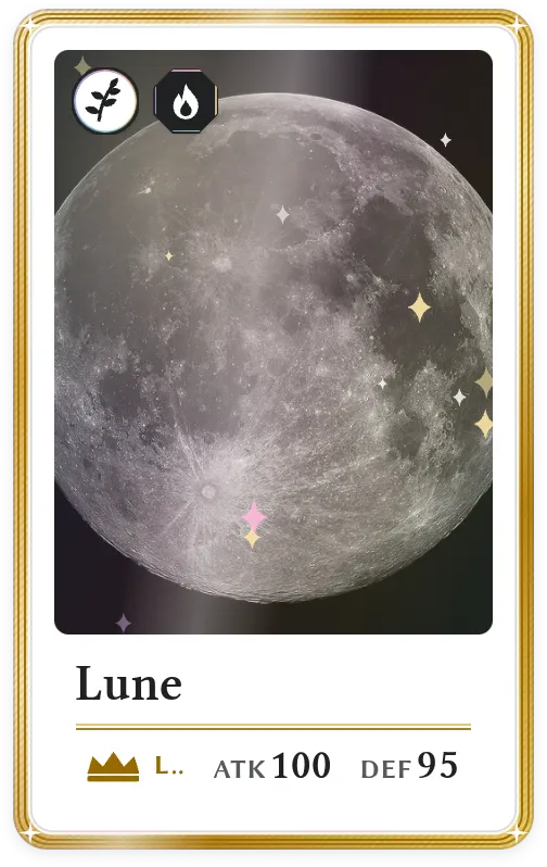 Lune, Légendaire, ATK 100, DEF 95