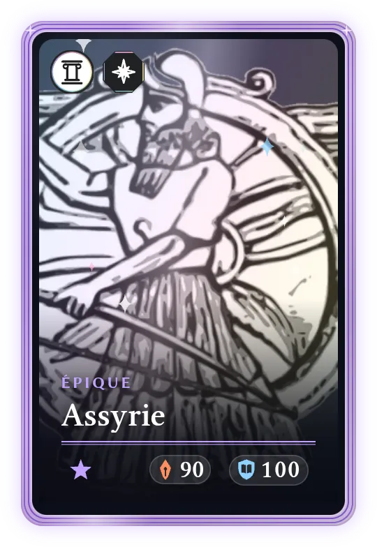 Assyrie, Épique, ATK 90, DEF 100