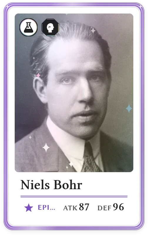 Niels Bohr, Épique, ATK 87, DEF 96