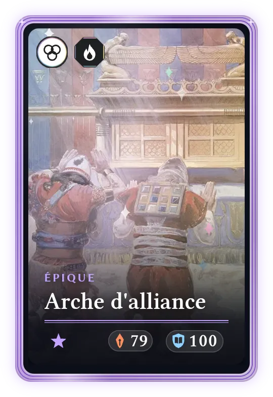 Arche d'alliance, Épique, ATK 79, DEF 100