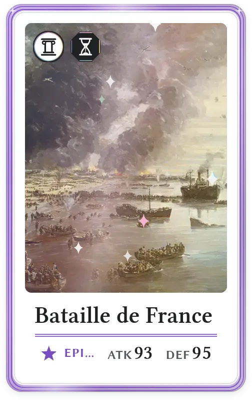 Bataille de France, Épique, ATK 93, DEF 95
