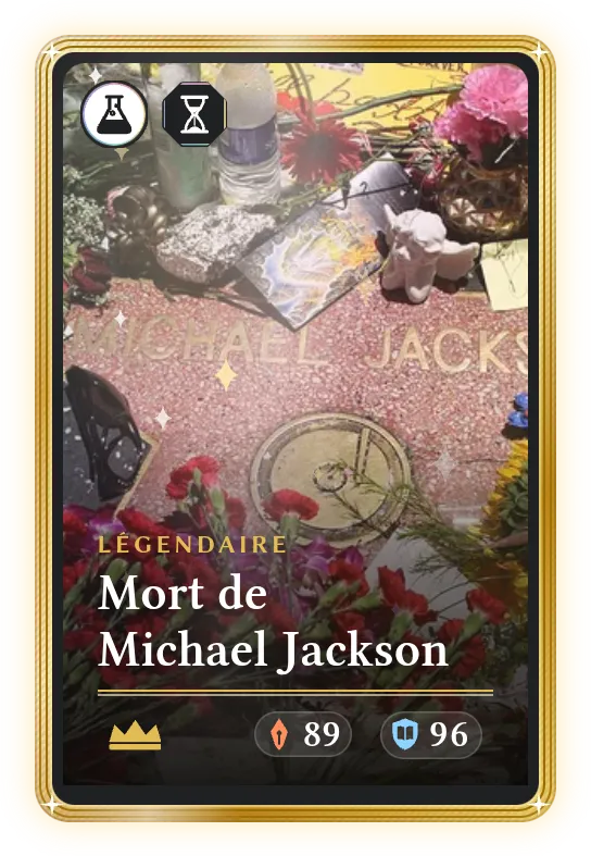Mort de Michael Jackson, Légendaire, ATK 89, DEF 96