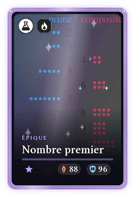 Nombre premier, Épique, ATK 88, DEF 96