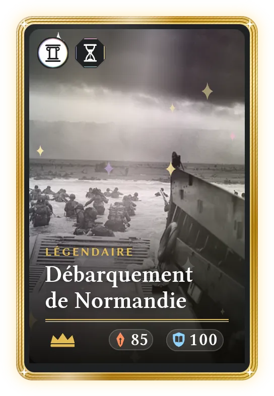 Débarquement de Normandie, Légendaire, ATK 85, DEF 100