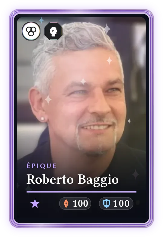 Roberto Baggio, Épique, ATK 100, DEF 100