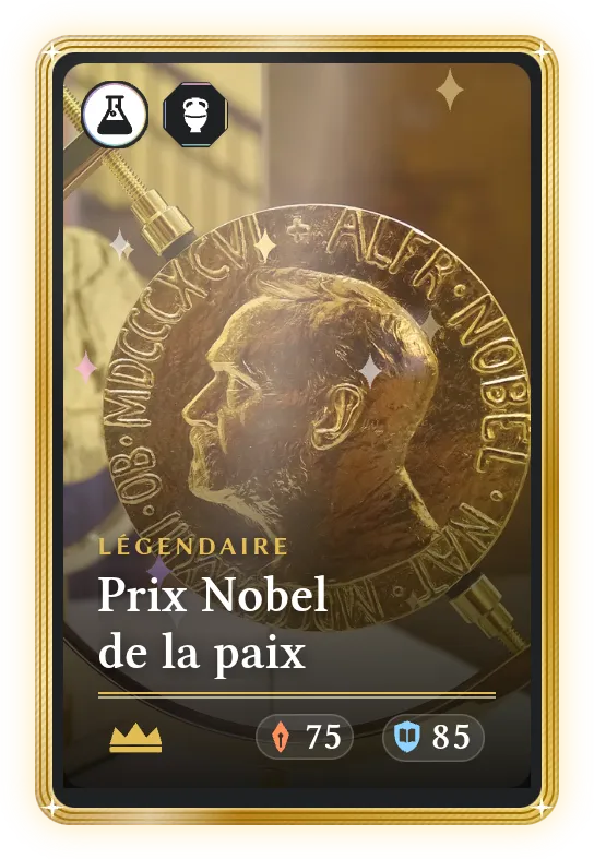 Prix Nobel de la paix, Légendaire, ATK 75, DEF 85