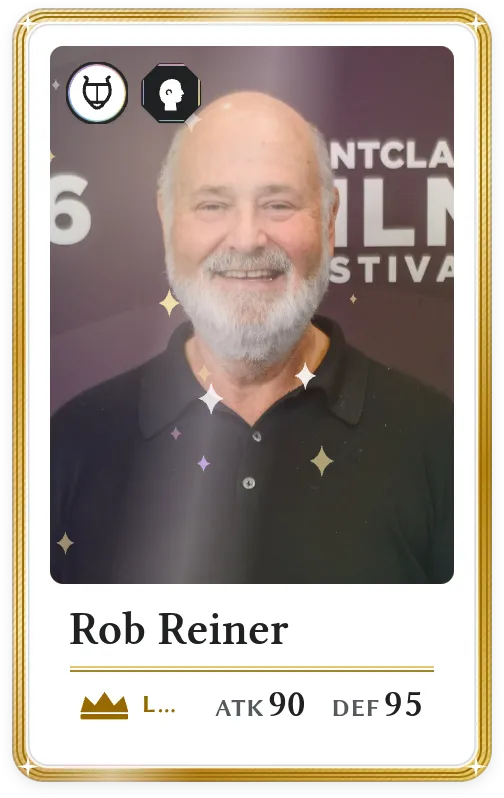 Rob Reiner, Légendaire, ATK 90, DEF 95