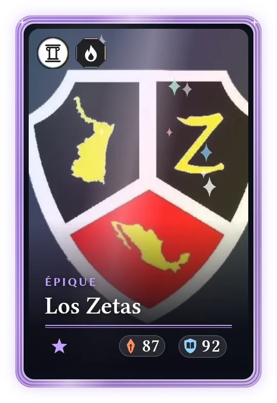 Los Zetas, Épique, ATK 87, DEF 92