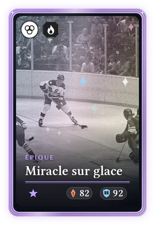 Miracle sur glace, Épique, ATK 82, DEF 92