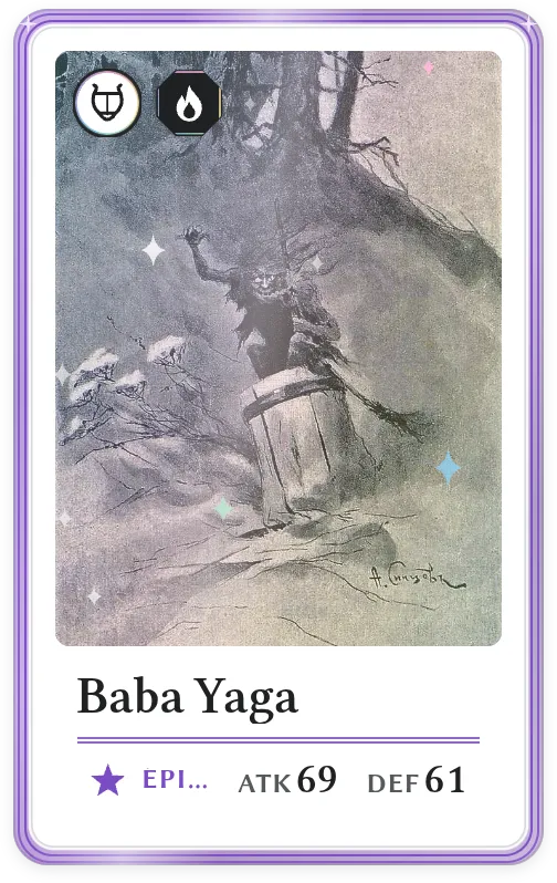 Baba Yaga, Épique, ATK 69, DEF 61