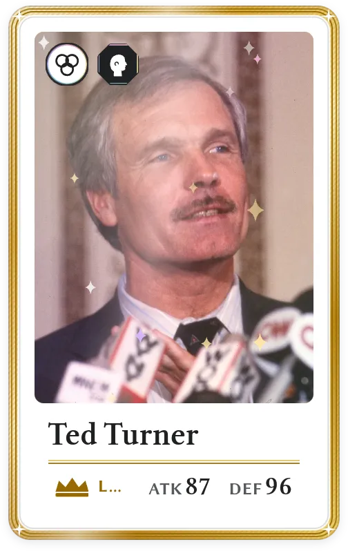 Ted Turner, Légendaire, ATK 87, DEF 96