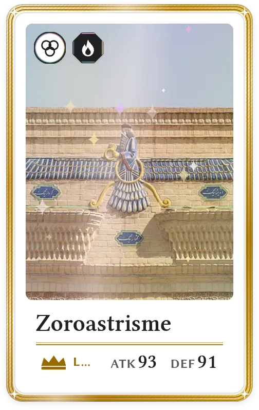 Zoroastrisme, Légendaire, ATK 93, DEF 91