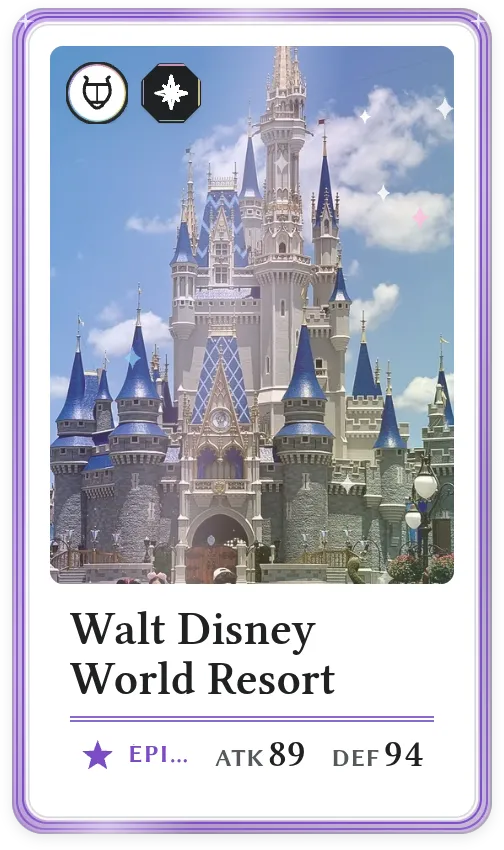 Walt Disney World Resort, Épique, ATK 89, DEF 94