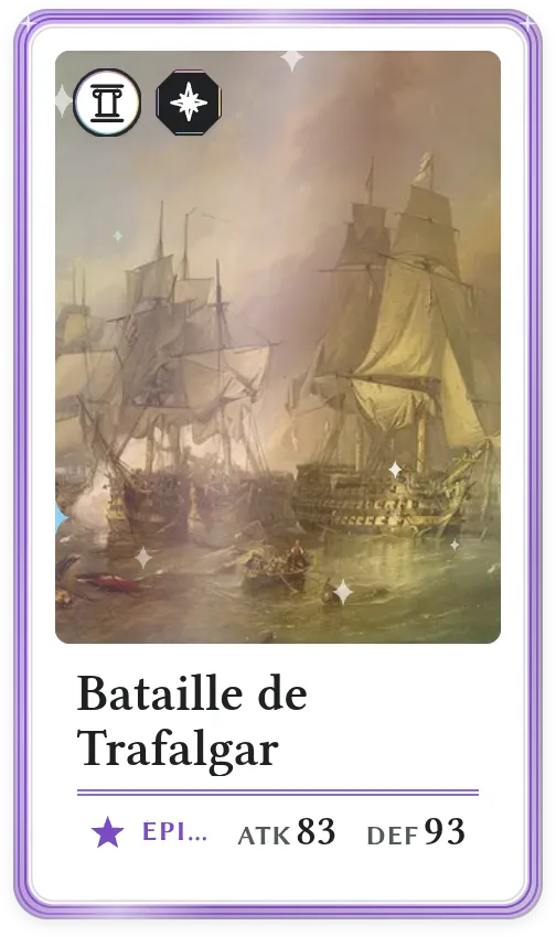 Bataille de Trafalgar, Épique, ATK 83, DEF 93