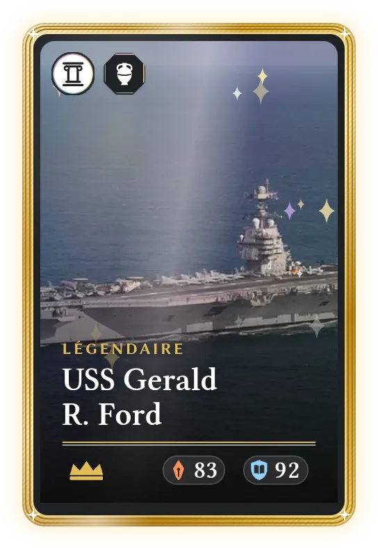 USS Gerald R. Ford, Légendaire, ATK 83, DEF 92