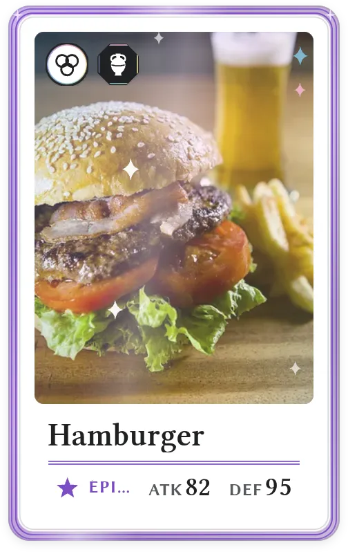 Hamburger, Épique, ATK 82, DEF 95
