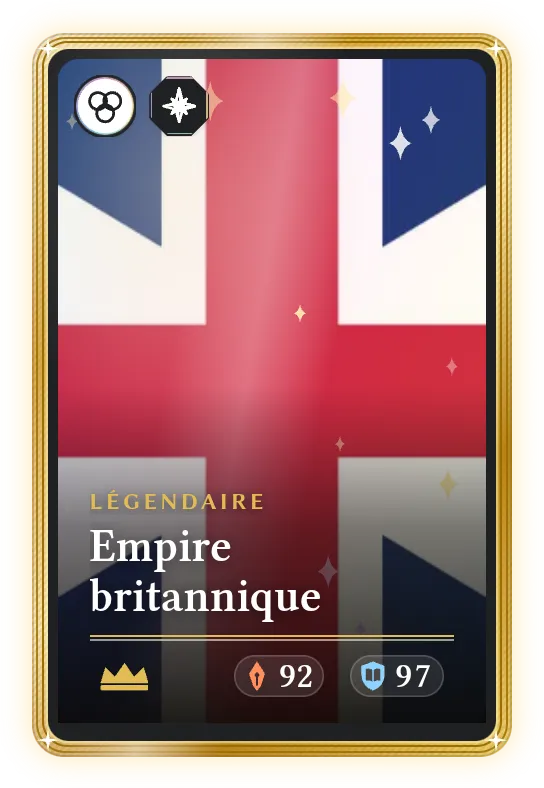 Empire britannique, Légendaire, ATK 92, DEF 97