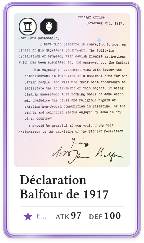 Déclaration Balfour de 1917, Épique, ATK 97, DEF 100