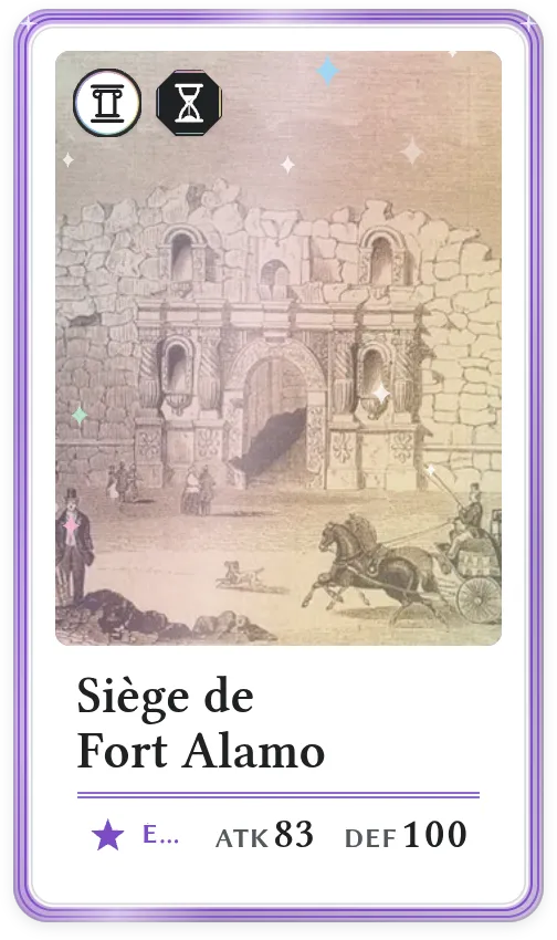 Siège de Fort Alamo, Épique, ATK 83, DEF 100