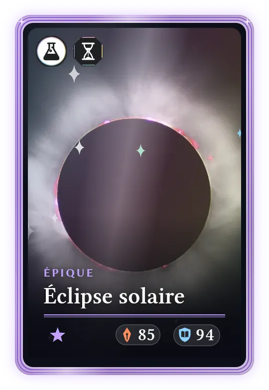 Éclipse solaire, Épique, ATK 85, DEF 94