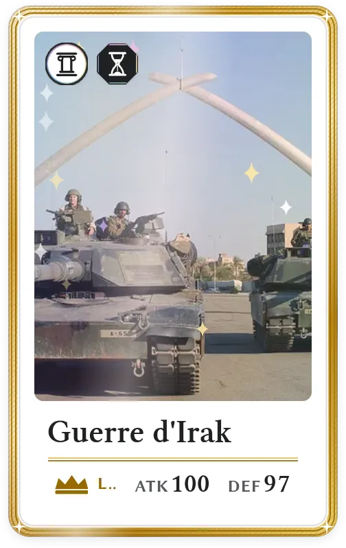 Guerre d'Irak, Légendaire, ATK 100, DEF 97