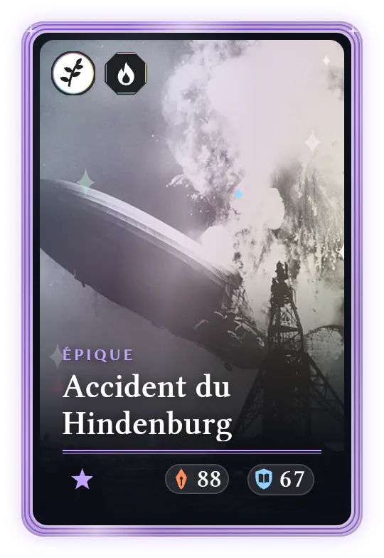 Accident du Hindenburg, Épique, ATK 88, DEF 67