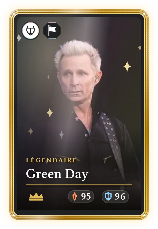 Green Day, Légendaire, ATK 95, DEF 96