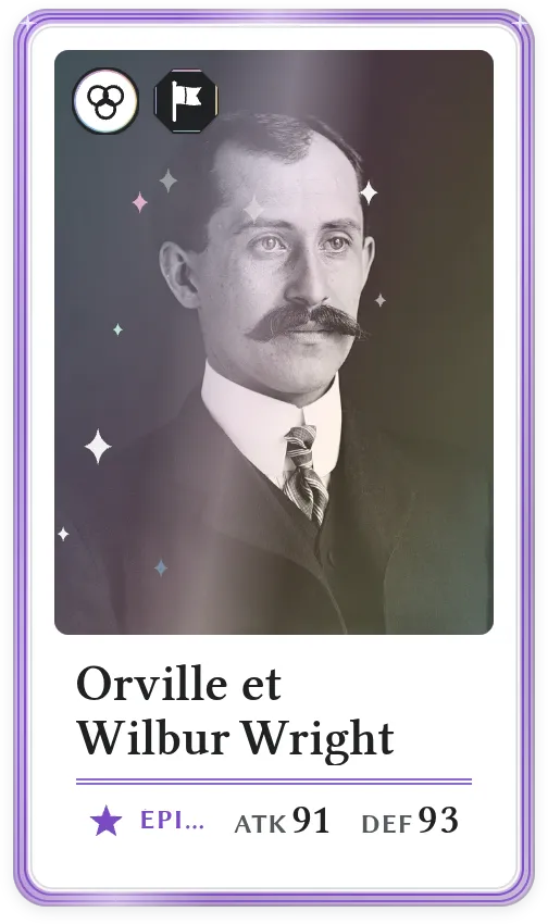 Orville et Wilbur Wright, Épique, ATK 91, DEF 93