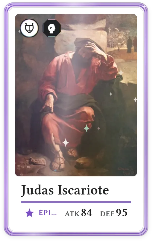 Judas Iscariote, Épique, ATK 84, DEF 95