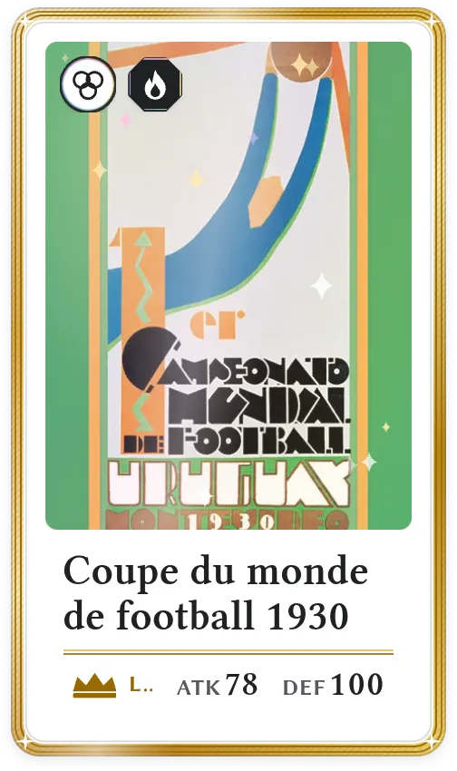 Coupe du monde de football 1930, Légendaire, ATK 78, DEF 100