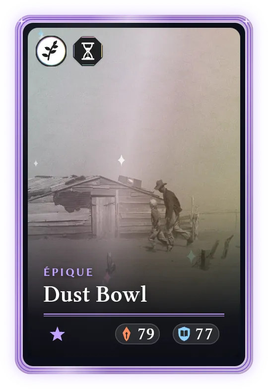 Dust Bowl, Épique, ATK 79, DEF 77