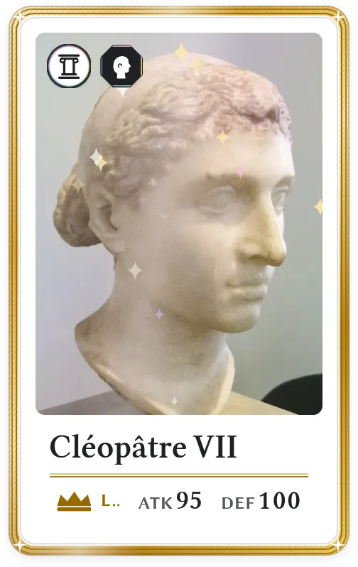 Cléopâtre VII, Légendaire, ATK 95, DEF 100
