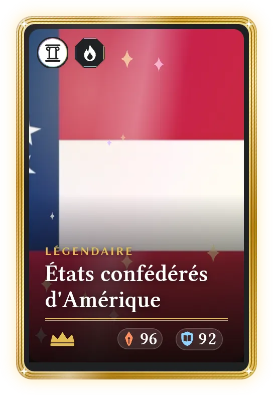 États confédérés d'Amérique, Légendaire, ATK 96, DEF 92