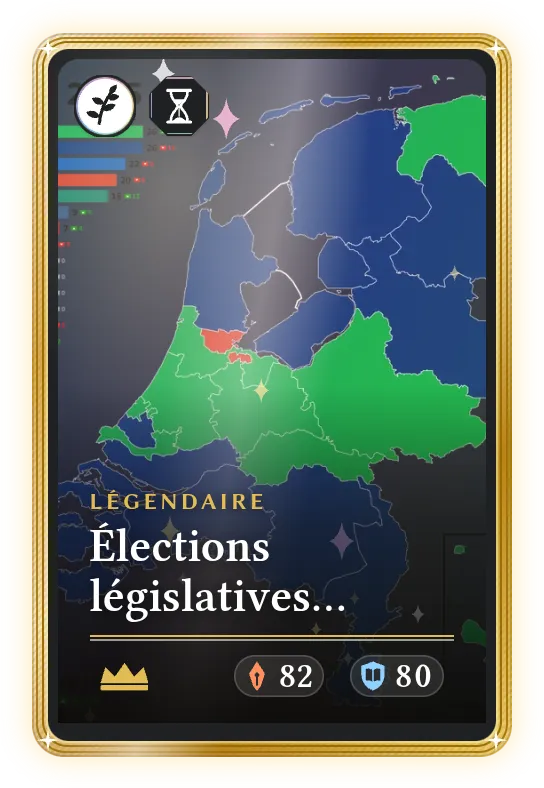 Élections législatives néerlandaises de 2025, Légendaire, ATK 82, DEF 80