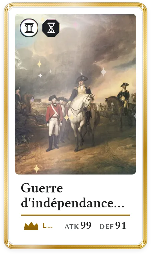 Guerre d'indépendance des États-Unis, Légendaire, ATK 99, DEF 91
