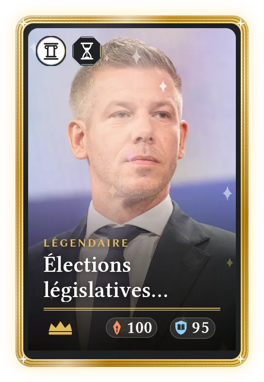Élections législatives hongroises de 2026, Légendaire, ATK 100, DEF 95