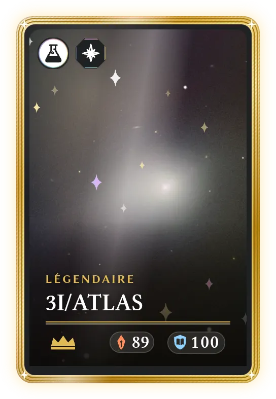 3I/ATLAS, Légendaire, ATK 89, DEF 100