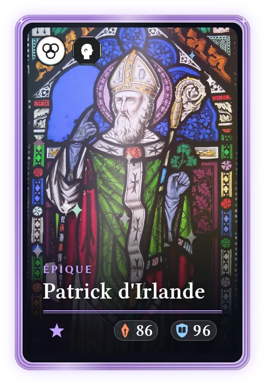 Patrick d'Irlande, Épique, ATK 86, DEF 96
