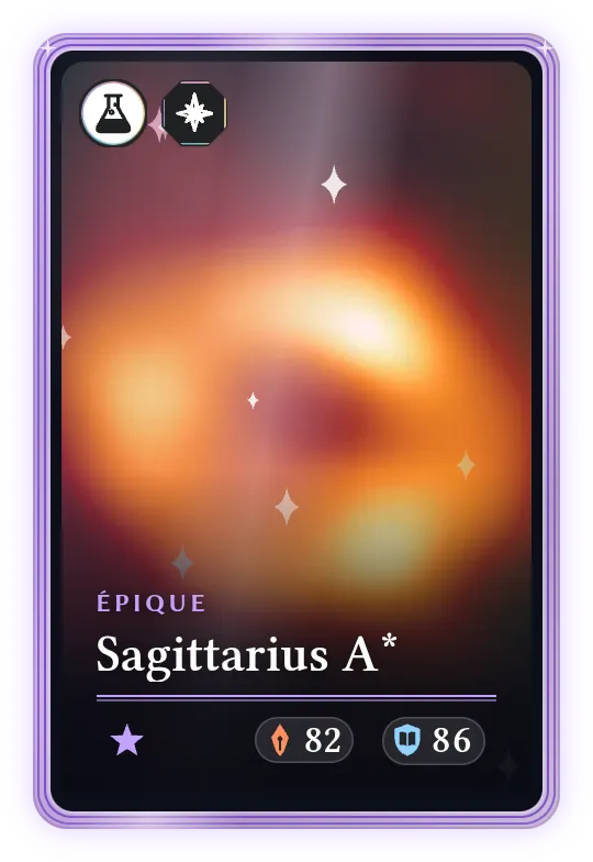 Sagittarius A*, Épique, ATK 82, DEF 86