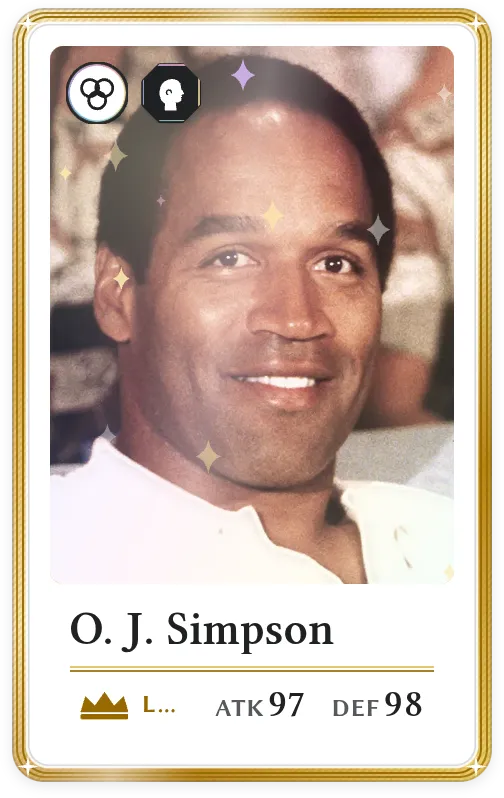 O. J. Simpson, Légendaire, ATK 97, DEF 98